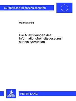 cover image of Die Auswirkungen des Informationsfreiheitsgesetzes auf die Korruption